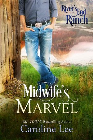 [River's End Ranch 29] • Midwife's Marvel